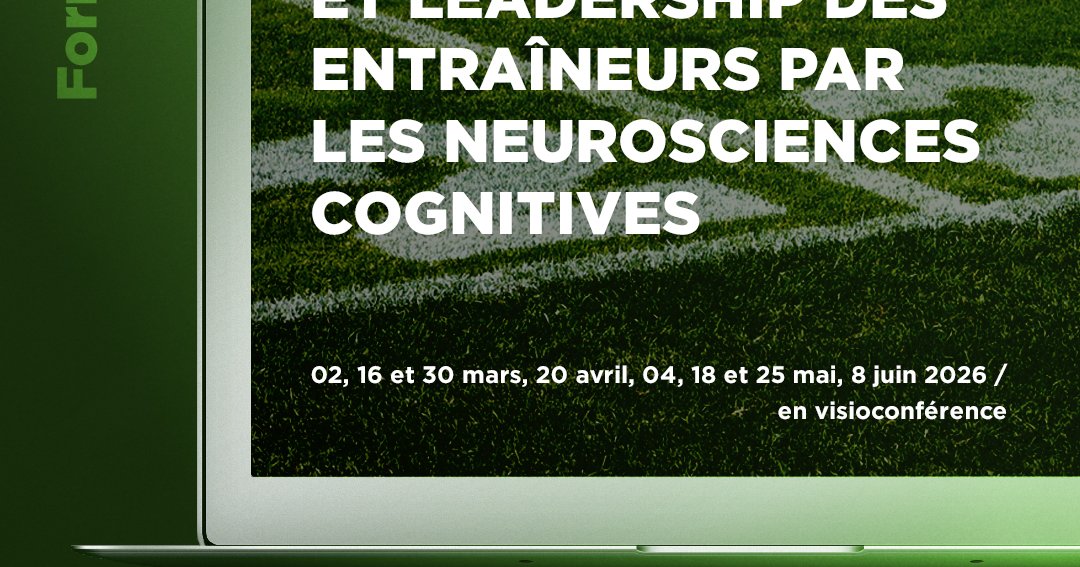 Formation « Neurosciences au service des entraîneurs » - Mars/Juin 2026 ...